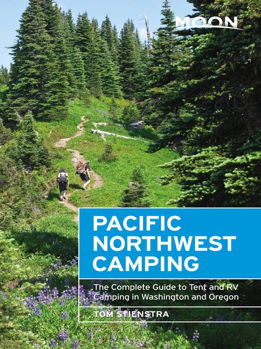 Title details for Moon Pacific Northwest Camping by Tom Stienstra - Available